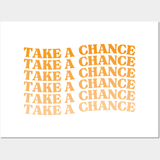 Take A Chance. Retro Vintage Motivational and Inspirational Saying. Orange Posters and Art